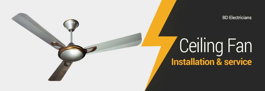 Ceiling Fan Installation & Service in Dhaka